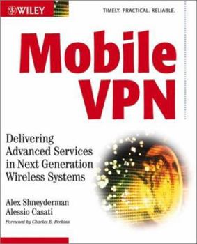 Paperback Mobile VPN: Delivering Advanced Services in Next Generation Wireless Systems Book