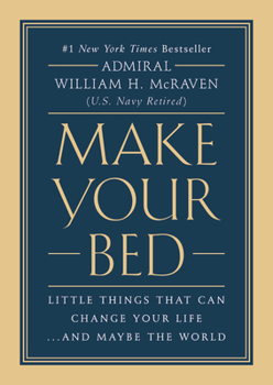 Hardcover Make Your Bed: Little Things That Can Change Your Life...and Maybe the World Book