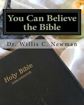 Paperback You Can Believe the Bible: Edited Edition (2017) Book