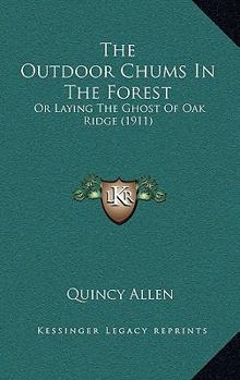 The Outdoor Chums in the Forest - Book #3 of the Outdoor Chums