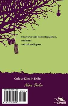 Paperback Colour Dies in Exile / Marge Rang Dar Ghorbat: Interview Collection [Persian] Book
