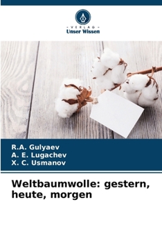 Paperback Weltbaumwolle: gestern, heute, morgen [German] Book