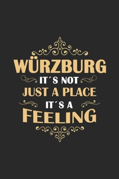 Paperback W?rzburg Its not just a place its a feeling: Germany - notebook - 120 pages - dot grid Book