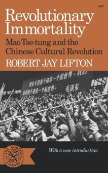 Paperback Revolutionary Immortality: Mao Tse-Tung and the Chinese Cultural Revolution Book