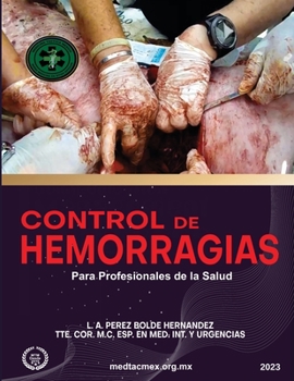 Paperback Manejo de hemorragias para profesionales de la salud. [Spanish] Book
