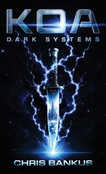 Koa: Dark Systems