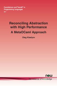 Paperback Reconciling Abstraction with High Performance: A MetaOCaml approach Book