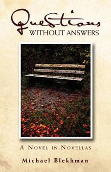 Paperback Questions Without Answers: A Novel in Novellas Book