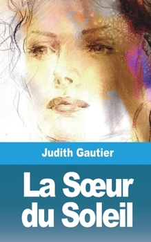 Paperback La Soeur du Soleil [French] Book