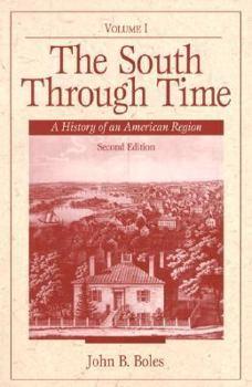 Paperback The South Through Time: A History of an American Region (2nd Edition) Book