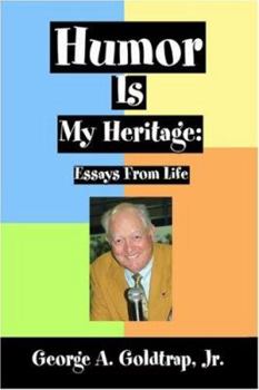 Paperback Humor Is My Heritage: Essays from Life Book