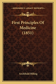 Paperback First Principles Of Medicine (1851) Book