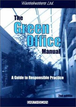 Paperback The Green Office Manual: A Guide to Responsible Practice Book