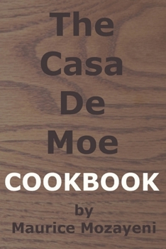 Paperback The Casa De Moe Cookbook Book