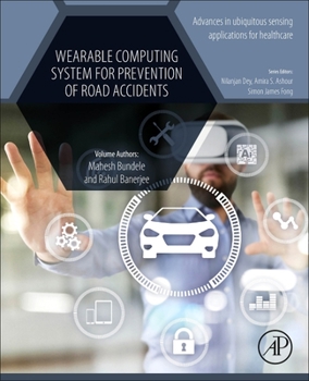 Paperback Wearable Computing System for Prevention of Road Accidents Book