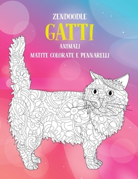 Paperback Zendoodle - Matite colorate e pennarelli - Animali - Gatti [Italian] Book