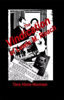 Hardcover The Vindication of Lewis M. Roach Book