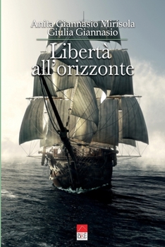 Paperback Libertà all'orizzonte [Italian] Book