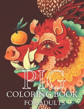 Paperback Pig Coloring Book for Adults: Pig Mandala Stress Relief Coloring Book