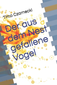 Paperback Der aus dem Nest gefallene Vogel [German] Book