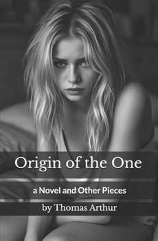 Paperback Origin of the One: a Novel and Other Pieces Book