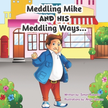 Paperback Meddling Mike: And his Meddling Ways Book