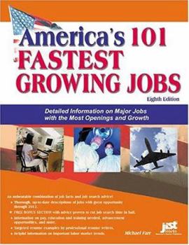 Paperback America's 101 Fastest Growing Jobs: Detailed Information on Major Jobs with the Most Openings and Growth Book