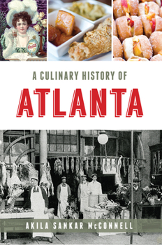 Paperback A Culinary History of Atlanta Book
