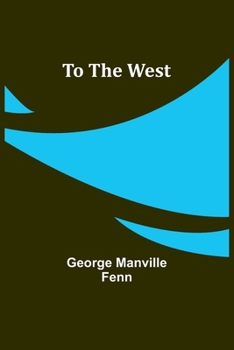 To the West