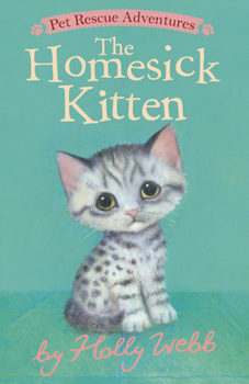The Homesick Kitten - Book #55 of the Animal Stories