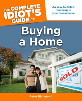 Paperback The Complete Idiot's Guide to Buying a Home Book