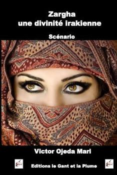 Paperback Zargha une divinite irakienne - Scenario [French] Book