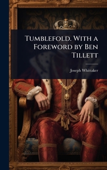 Tumblefold. With a Foreword by Ben Tillett