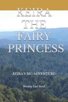 Paperback Keira the Fairy Princess: Keira's Big Adventure Book