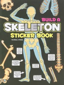 Paperback Build a Skeleton Sticker Book [With Sticker(s)] Book
