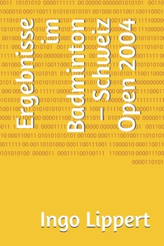 Paperback Ergebnisse im Badminton - Schweiz Open 2004 [German] Book