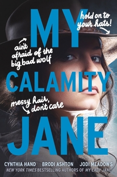 My Calamity Jane - Book #3 of the Lady Janies