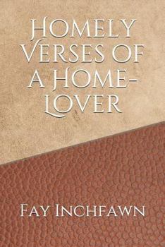 Paperback Homely Verses of a Home-Lover Book
