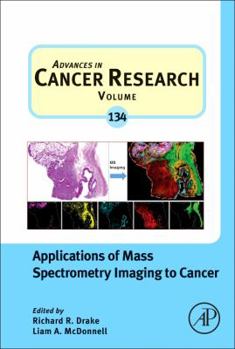 Hardcover Applications of Mass Spectrometry Imaging to Cancer: Volume 134 Book