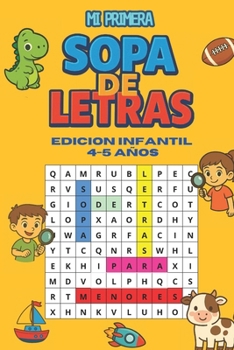 Paperback Mi Primera Sopa de Letras: 4 a 6 Años [Spanish] Book