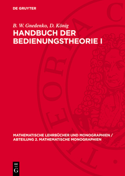 Hardcover Handbuch Der Bedienungstheorie I: Grundlagen Und Methoden [German] Book