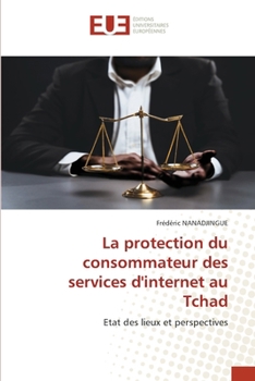 Paperback La protection du consommateur des services d'internet au Tchad [French] Book