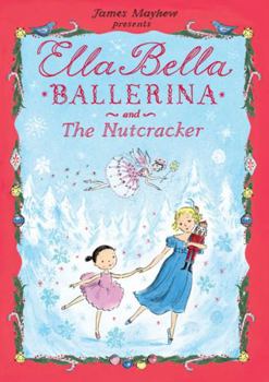 Hardcover Ella Bella Ballerina and the Nutcracker Book