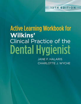 Paperback Active Learning Workbook for Wilkins' Clinical Practice of the Dental Hygienist Book