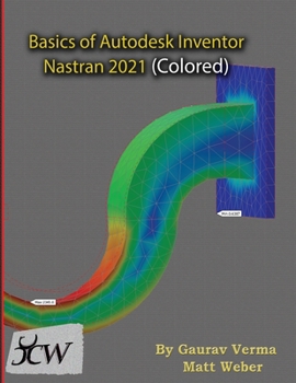 Paperback Basics of Autodesk Inventor Nastran 2021 (Colored) Book
