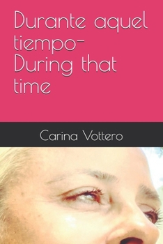 Paperback Durante aquel tiempo- During that time [Spanish] Book