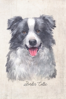 Border Collie Dog Portrait Notebook: Blank Dot Grid Journal for Dog Lovers, Dog Mom, Dog Dad and Pet Owners | 6x9 | 5MM Dot Grid Pages (Watercolor Dog Journals)
