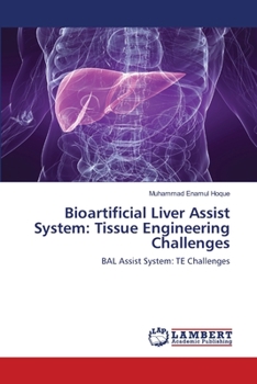 Paperback Bioartificial Liver Assist System: Tissue Engineering Challenges Book