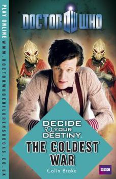 Paperback Doctor Who: Decide Your Destiny - The Coldest War Book