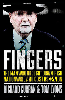 Paperback Fingers: The Man Who Brought Down Irish Nationwide and Cost Us 5.4bn Book